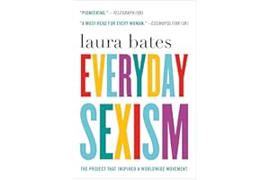 Everyday Sexism: The Project that Inspired a Worldwide Movement