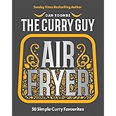 Curry Guy Air Fryer: 50 Simple Curry Favourites