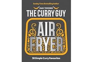 Curry Guy Air Fryer: 50 Simple Curry Favourites