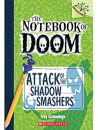 Attack of the Shadow Smashers: A Branches Book (The Notebook of Doom #3)