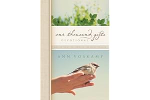 One Thousand Gifts Devotional: Reflections on Finding Everyday Graces