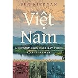 Viet Nam: A History from Earliest Times to the Present