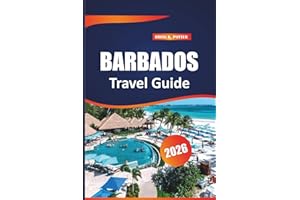 Barbados Travel Guide 2026: Discover Hidden Gems, Local Cuisine, Top Attractions, Island Adventures, and Practical Tips for E