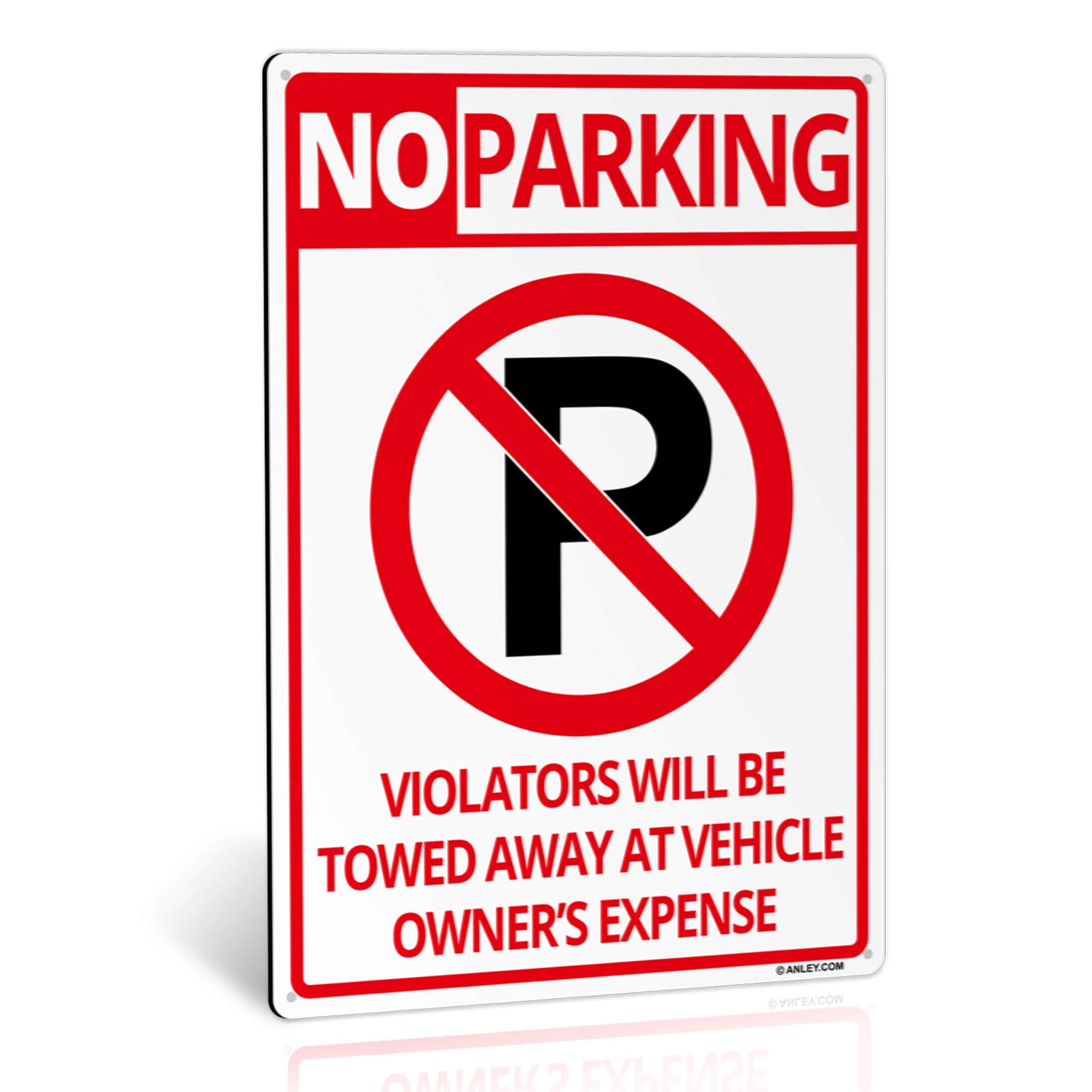 ANLEY No Parking Sign 14 X 10 In - 40 Mil Thick Rust-Free Weatherproof Aluminum - Easy Mounting - Violators Will Be Towed Away at Vehicle Owners Expense Metal Warning Sign Outdoor Use