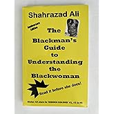 The Blackman's Guide to Understanding the Blackwoman