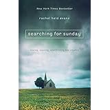 Searching for Sunday: Loving, Leaving, and Finding the Church