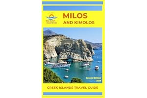 Milos and Kimolos in Greece: Greek Islands Travel Guide (The Cyclades Islands in Greece: Quiet Greek Island Destinations)