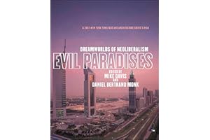Evil Paradises: Dreamworlds of Neoliberalism
