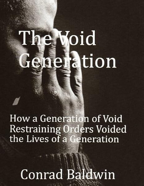 Buy The Void Generation How A Generation Of Void Restraining Orders Voided The Lives Of A