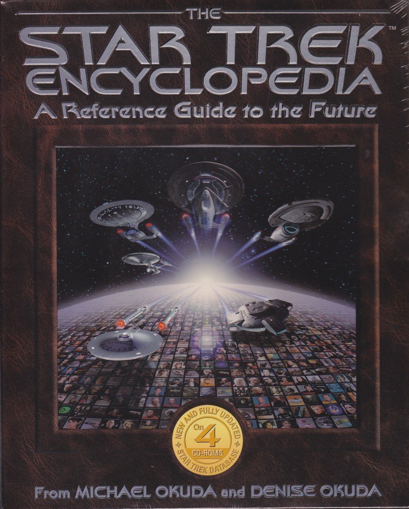 The Star Trek Encyclopedia  A Reference Guide To The