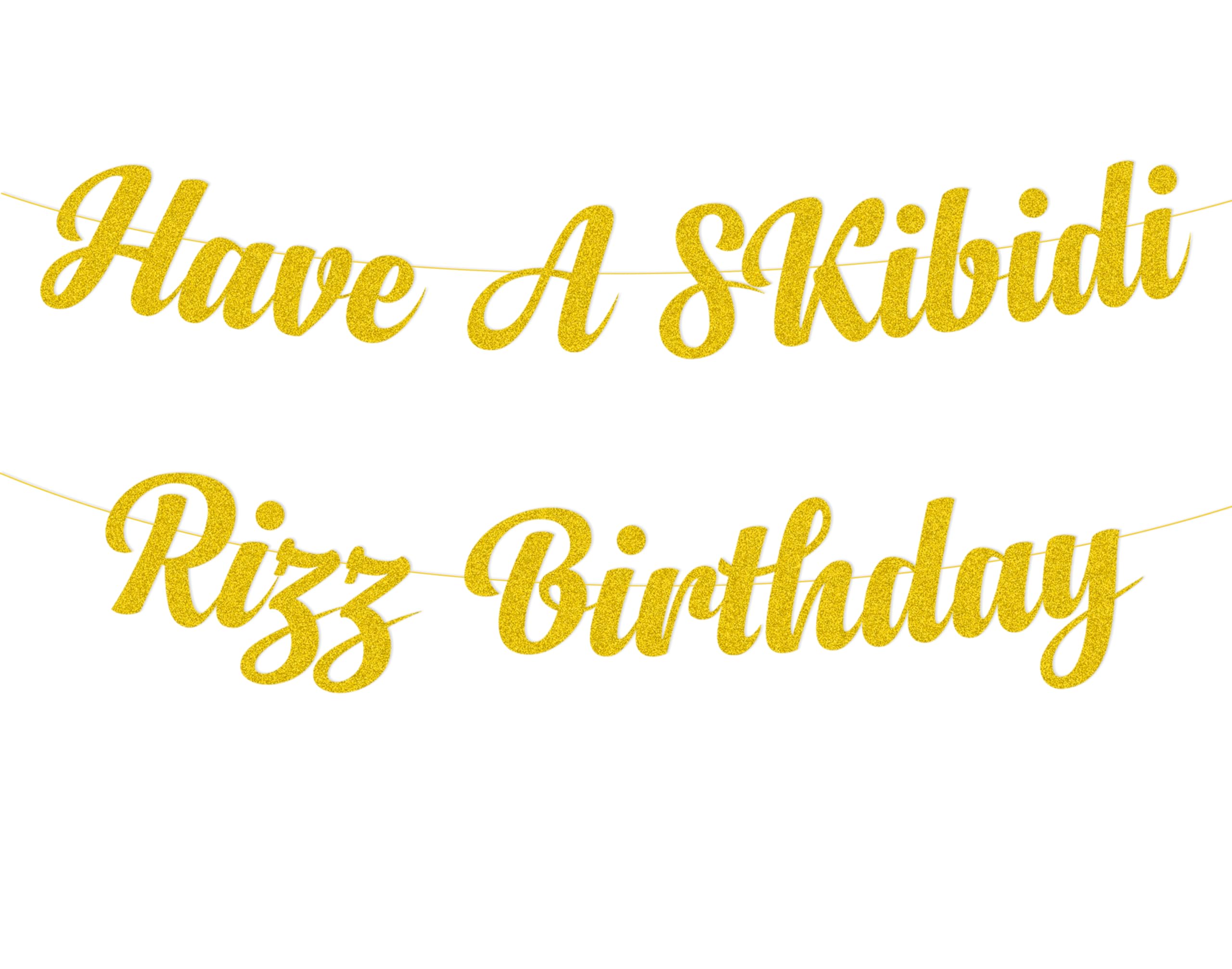 Photo 1 of  ** pack of **3**Have A Skibidi Rizz Birthday Party Banner Decoration,Gold Glitter Funny Happy Birthday Sign Party Decorations, Favors, Supplies, Ideas and Gifts Decor