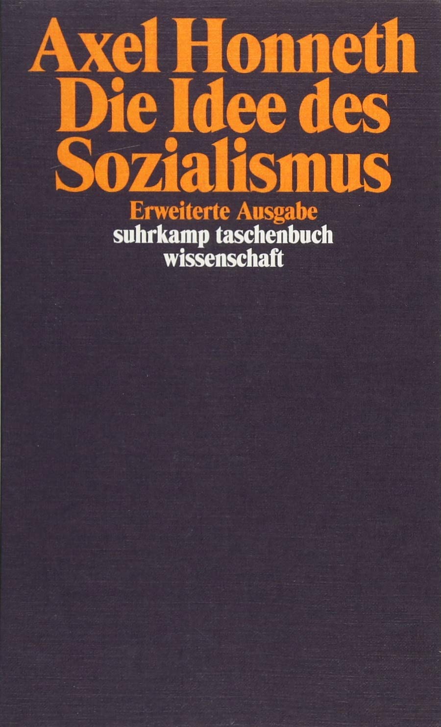 Die Idee Des Sozialismus Versuch Einer Aktualisierung Suhrkamp Taschenbuch Wissenschaft Amazon De Honneth Axel Bucher