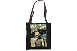 LAST GASP GRAPHICS Ew, Gross! The Sun! Vampire At The Sunny Beach Summer Goth Tote Bag
