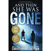 And Then She Was GONE: A riveting new suspense novel that keeps ...