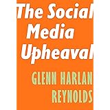 The Social Media Upheaval (Encounter Intelligence, 5)