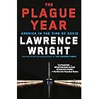 The Plague Year: America in the Time of Covid