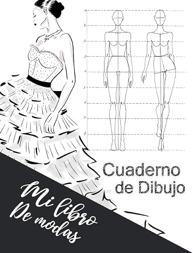 Download Cuaderno de Dibujo Mi Libro de Modas: Cuaderno de practica para dibujar bocetos de moda para niñas y adolescentes 8.5 x 11 in PDF