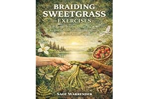Braiding Sweetgrass Exercises: Indigenous Wisdom, Ecology, and Reciprocity with Nature Interpreted Through Robin Wall Kimmere