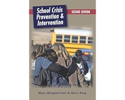 School Crisis Prevention and Intervention, Second Edition