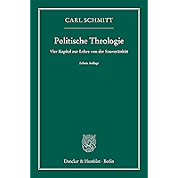 Politische Theologie.: Vier Kapitel zur Lehre von der Souveränität. (German Edition) book cover Politische Theologie.: Vier Kapitel zur Lehre von der Souveränität. (German Edition) book cover