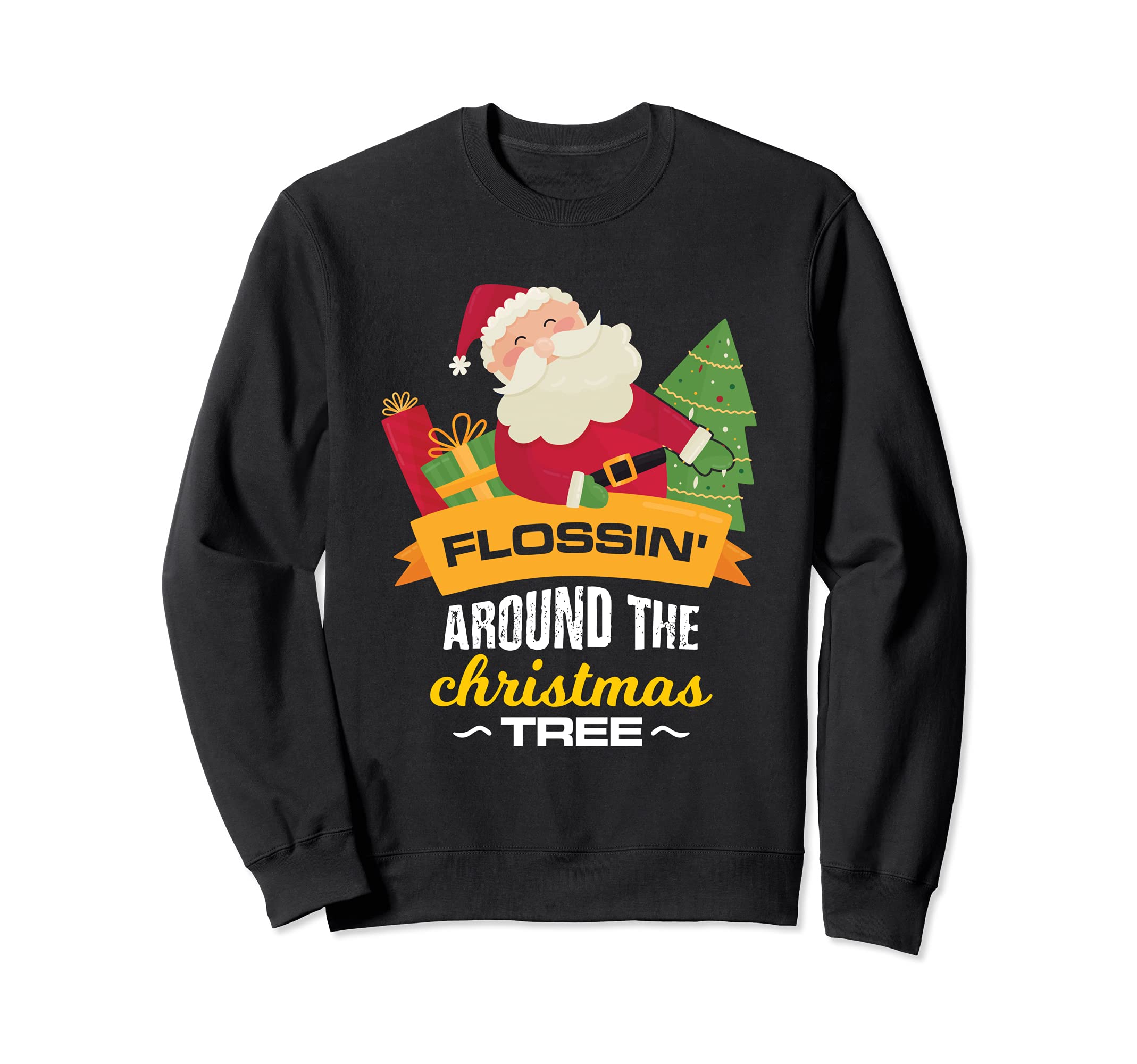 Flossing around the christmas tree Santa christmas design Sweatshirt