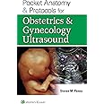 Pocket Anatomy & Protocols for Obstetrics & Gynecology Ultrasound