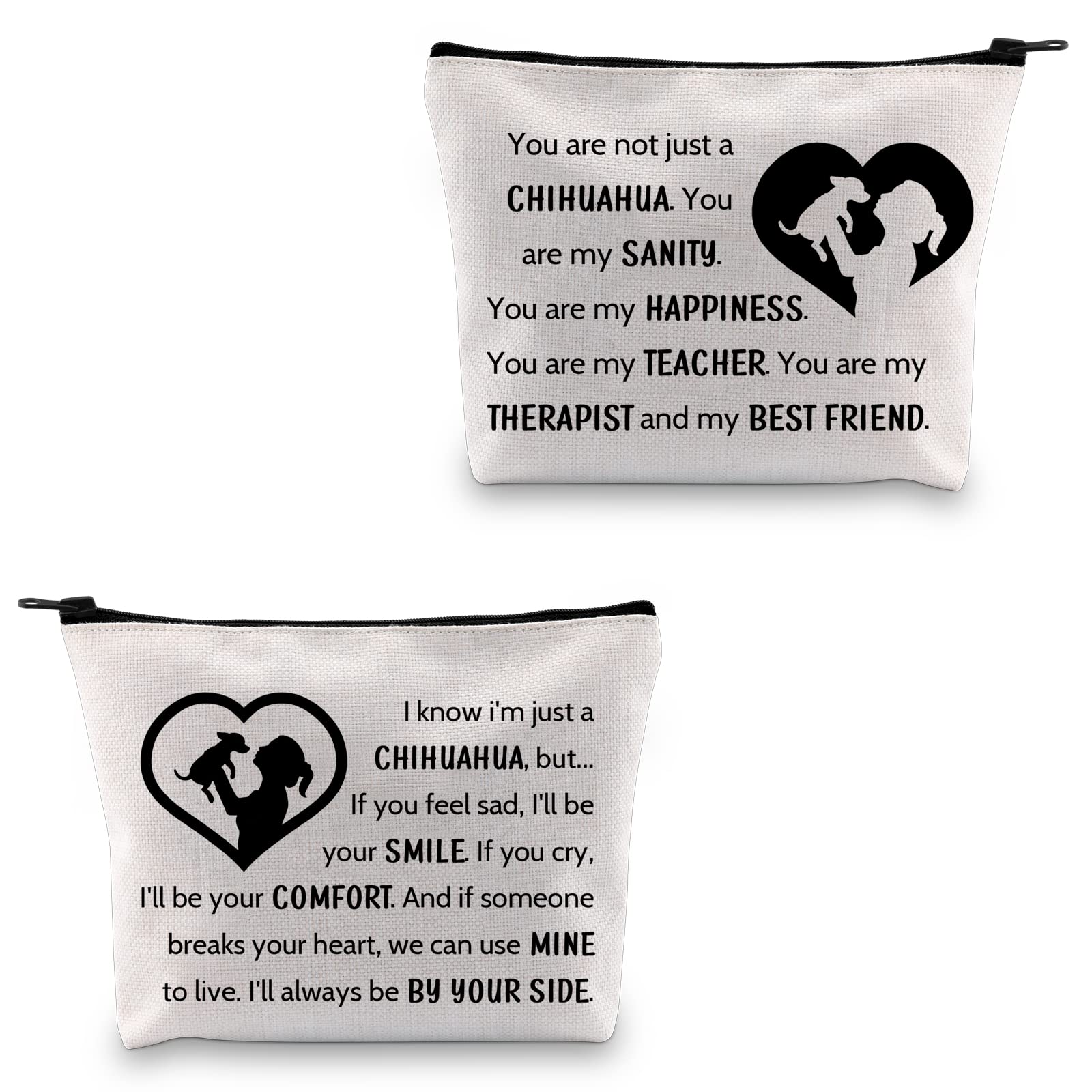 Chihuahua Lover Gift Chihuahua Always Be by Your Side Makeup Bag Chihuahua Mom Cosmetics Bag Chihuahua Owner Gift Dog Pet Lover Travel Bag (Chihuahua White)