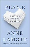Plan B: Further Thoughts on Faith