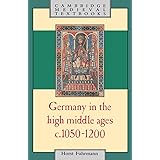 Germany in the High Middle Ages: c.1050-1200 (Cambridge Medieval Textbooks)