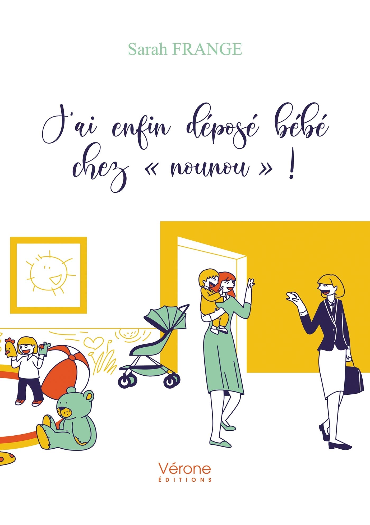 Amazon Com J Ai Enfin Depose Bebe Chez Nounou French Edition Frange Sarah Libros