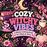 Cozy Witchy Vibes: Bold & Easy Coloring Book for Adults, Women and Teens with Cute Spooky Designs for Stress Relief and Relaxation