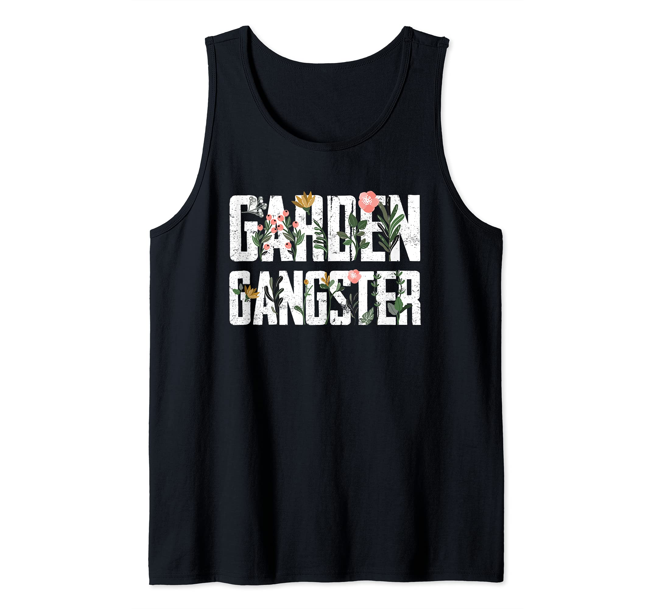 Garden Gangster Gardening Farmer Plant Flower Nature Lover Tank Top