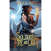 A Solstice of Fire and Light