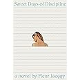 Sweet Days of Discipline