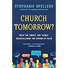 Church Tomorrow?: What the 'Nones' and 'Dones' Teach Us About the Future of Faith