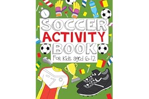 Soccer Activity Book: For Kids Aged 6-12
