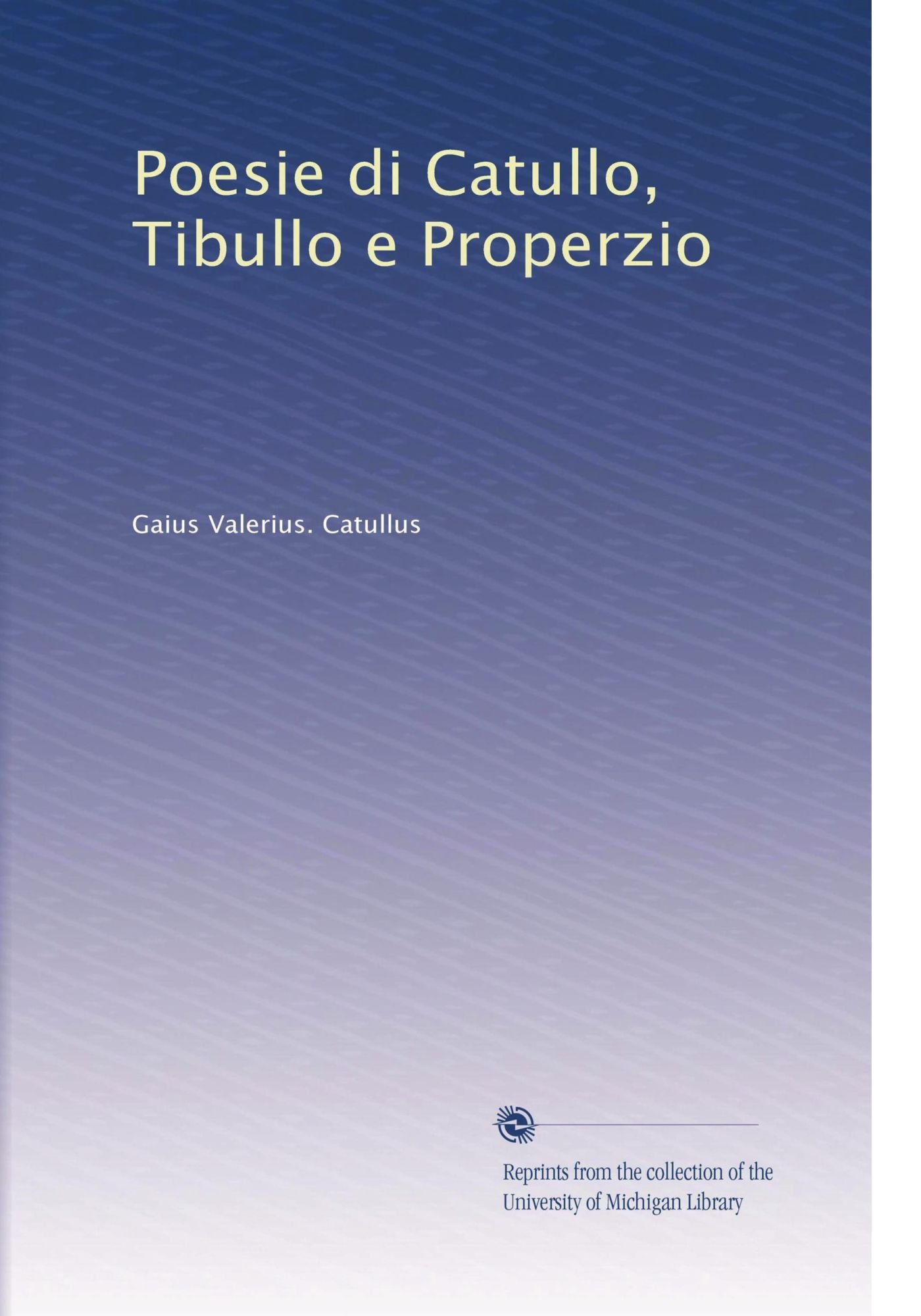 Le Poesie Di Tibullo Le Poesie Di Tibullo