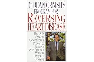 Dr. Dean Ornish's Program for Reversing Heart Disease