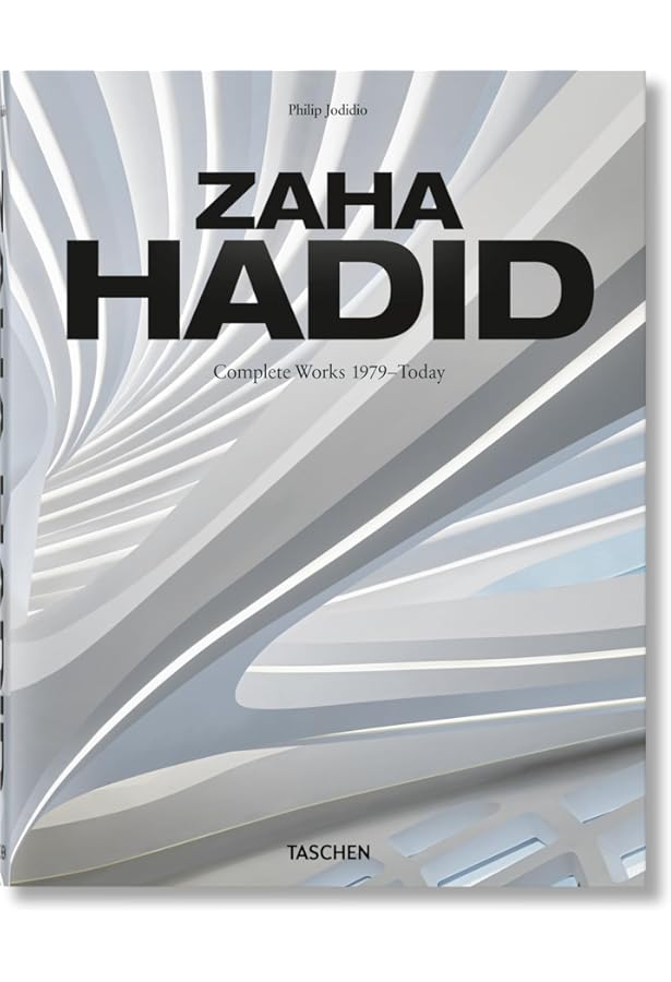 Zaha Hadid. Complete Works 1979–Today. 45th Ed. (45th Edition