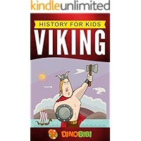 Viking: History for kids: A captivating guide to the Viking Age and Norse mythology book cover