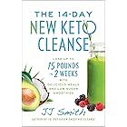 The 14-Day New Keto Cleanse: Lose Up to 15 Pounds in 2 Weeks with Delicious Meals and Low-Sugar Smoothies
