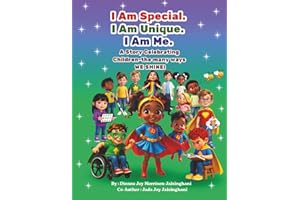 I Am Special. I Am Unique. I Am Me. A Story Celebrating Children - The Many Ways WE SHINE!: Superhero JJ Kids
