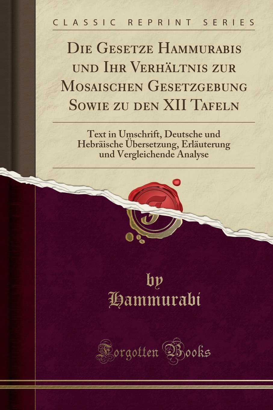 Die Gesetze Hammurabis Und Ihr Verhaltnis Zur Mosaischen