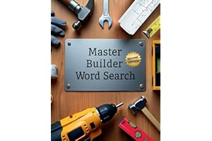 Master Builder Word Search (Second Edition): 50 Tough Construction-Themed Puzzles for Word Search Pros plus 10 Bonus Coloring