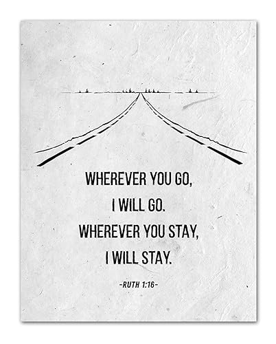 Amazon Com Ruth 1 16 Wherever You Go I Will Go Bible Quote Wall Art Unframed 11 X 14 Print Inspirational Gift For Family Friends Handmade