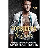 Forbidden to Love: A Stand-alone Dark Mafia Second Chance Forbidden Romance (Mazzone Mafia)