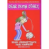 Never Underestimate Your Dumbness (Dear Dumb Diary, No. 7)