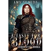A Taste for Blood (The Godhunter Series)