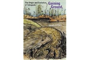 Gaining Ground: The Origin and Evolution of Tetrapods