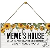 Rustic Meme's House Decor Sign, Sunflower Sign, Hanging Decorative Wood Plaque, Printed Wood Art Wall Decor, What Happens at Meme's House, Stays at Meme's House Sign, Gift for Grandma 12x6in